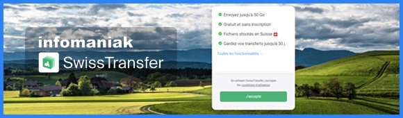 SwissTransfer est un service internet de la société Infomaniak