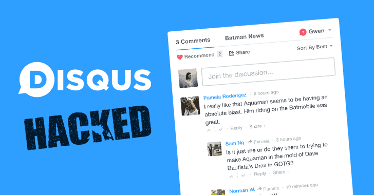 Source : https://thehackernews.com/2017/10/disqus-comment-system-hacked.html
