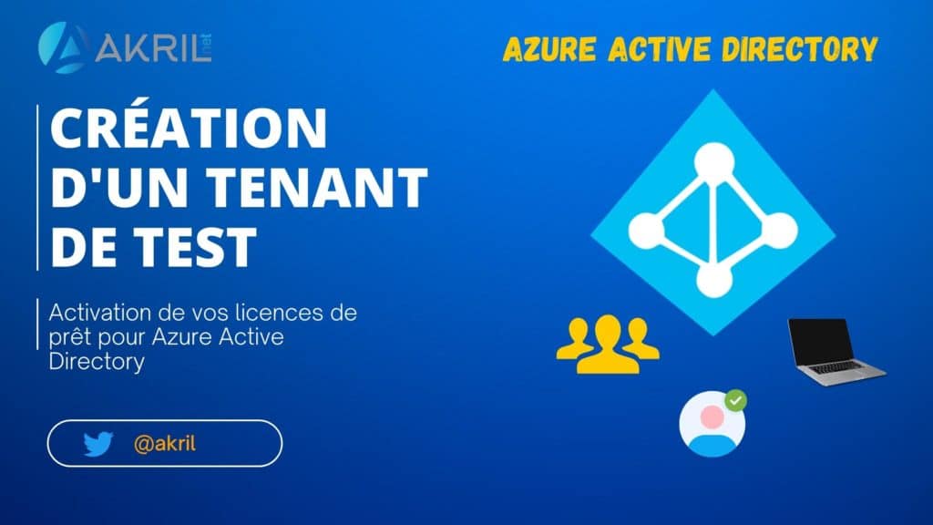 Création d'un Tenant de test et activation des licences Azure AD