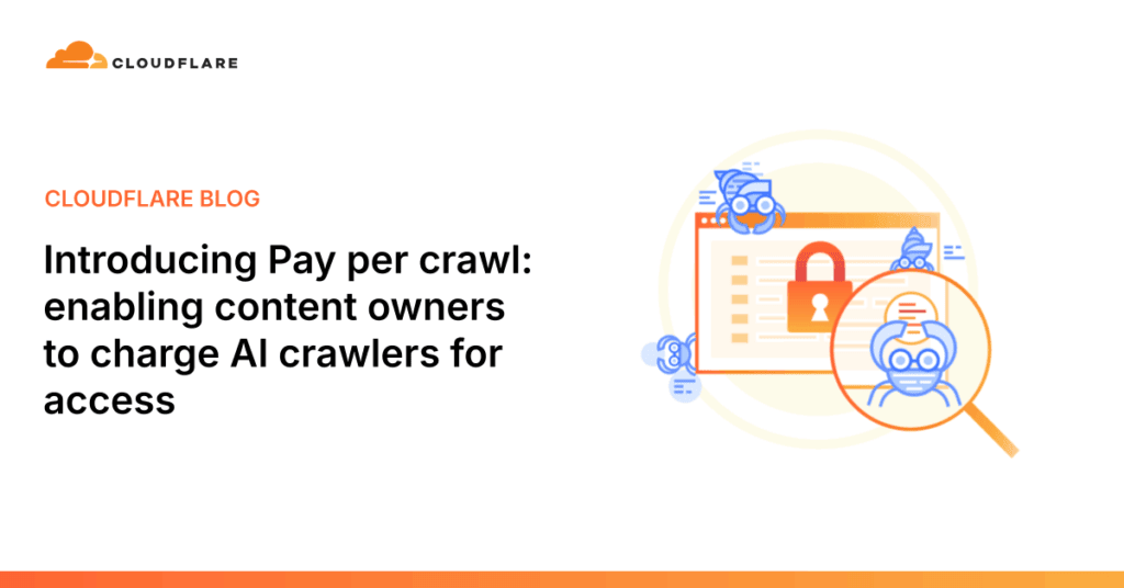Cloudflare Bloque les Robots d’Exploration IA : Un Modèle Pay per Crawl Révolutionnaire